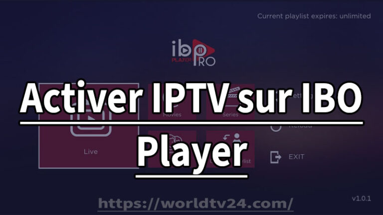 Activer IPTV sur IBO Player 2025 en Belgique